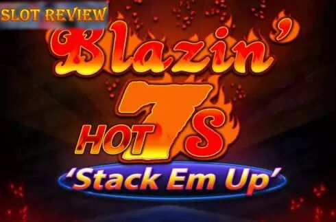 Blazin Hot 7s Stack Em Up slot